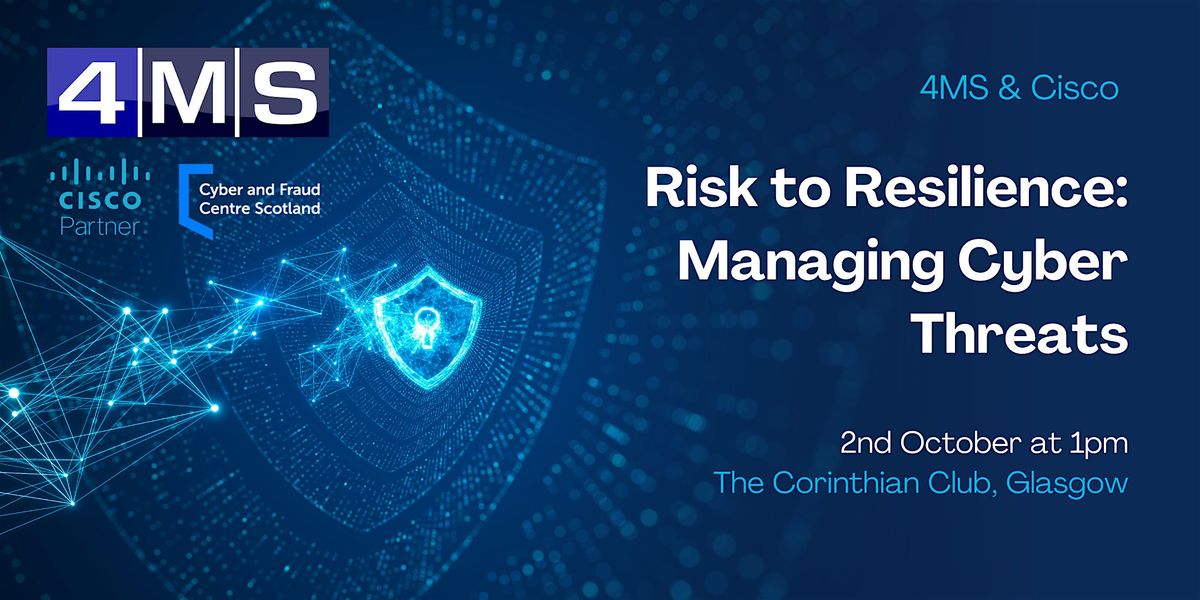 Risk to Resilience: Managing Cyber Threats, 2 October | Event in Glasgow | AllEvents