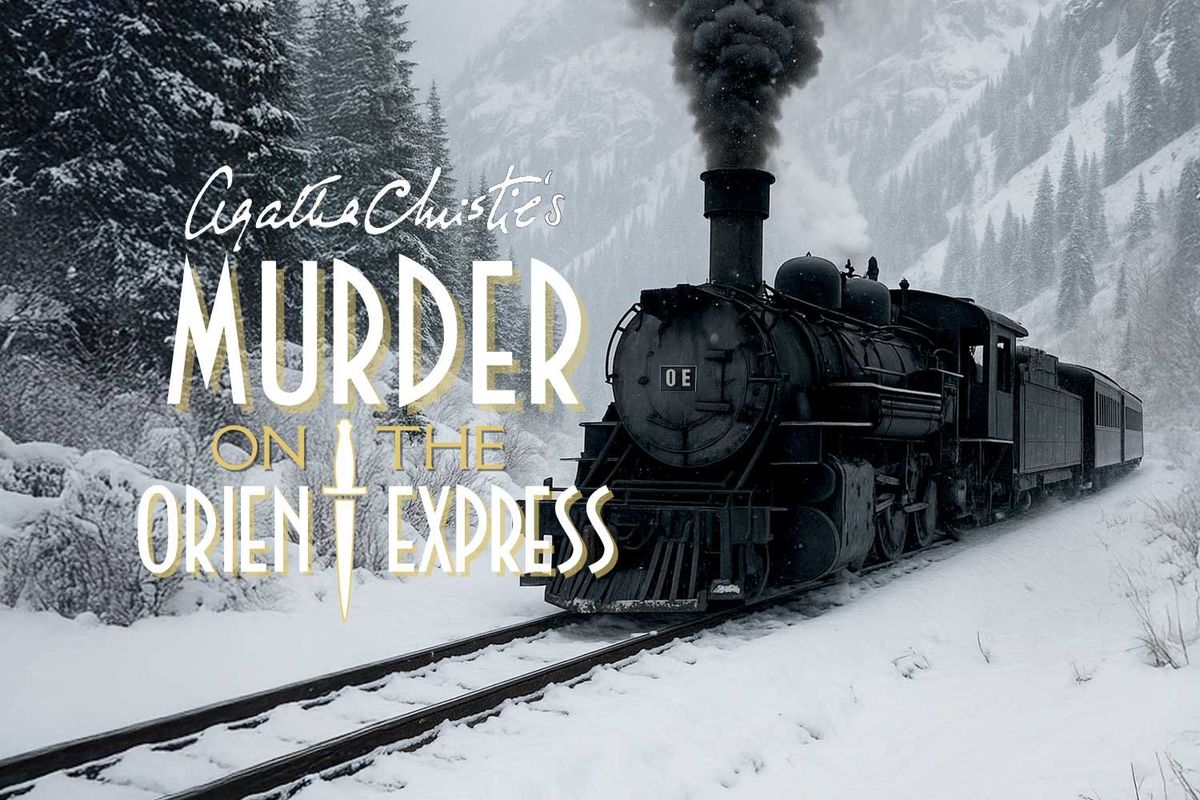 Murder on the Orient Express, The Topfer Theatre at Zachary Scott