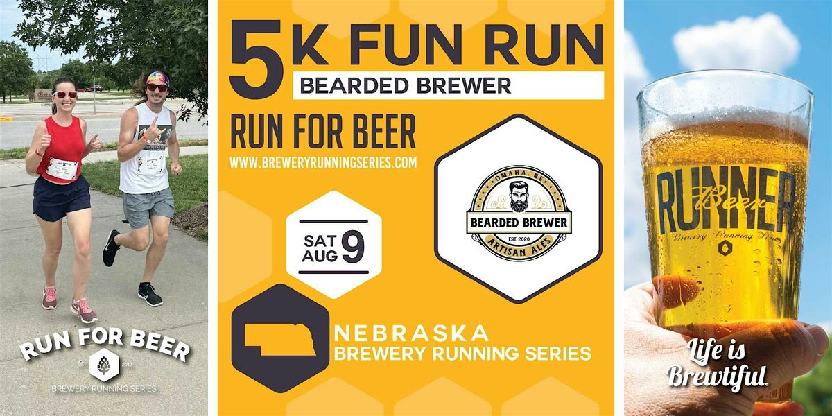5k Beer Run x Bearded Brewer | 2025 Nebraska Brewery Running Series, 9 August | Event in Omaha | AllEvents
