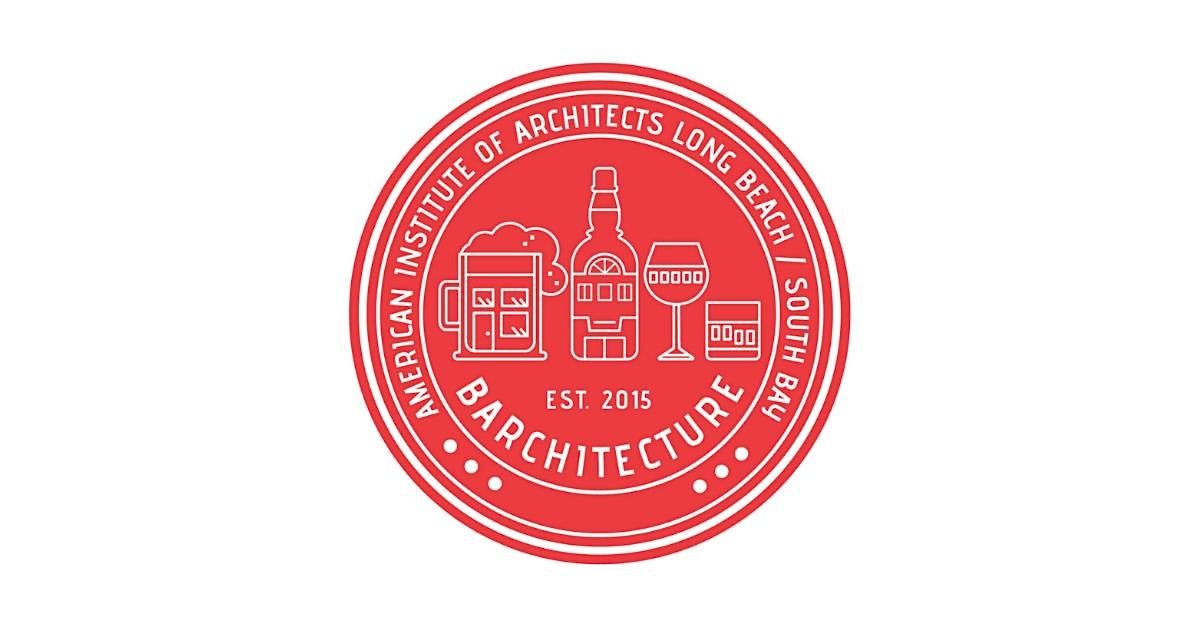 BARchitecture, 7 August | Event in Long Beach | AllEvents