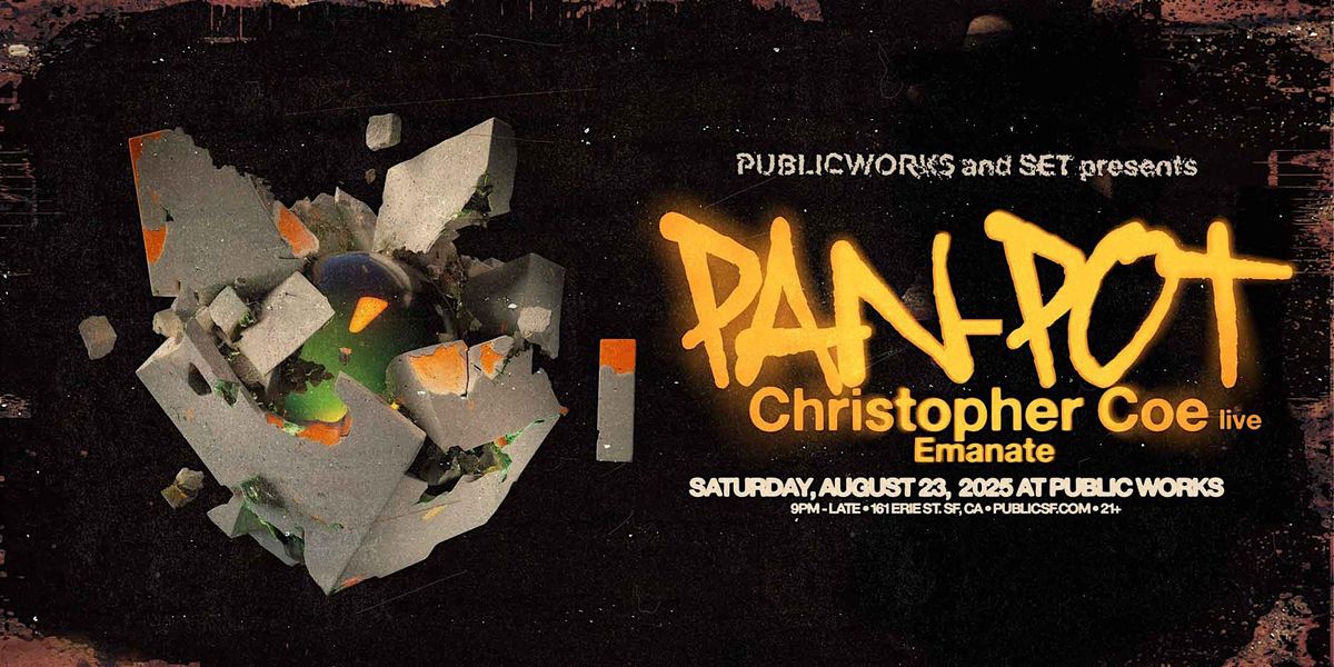 Pan-Pot + Christopher Coe Live + Emanate presented by SET & PW, 23 August | Event in San Francisco | AllEvents