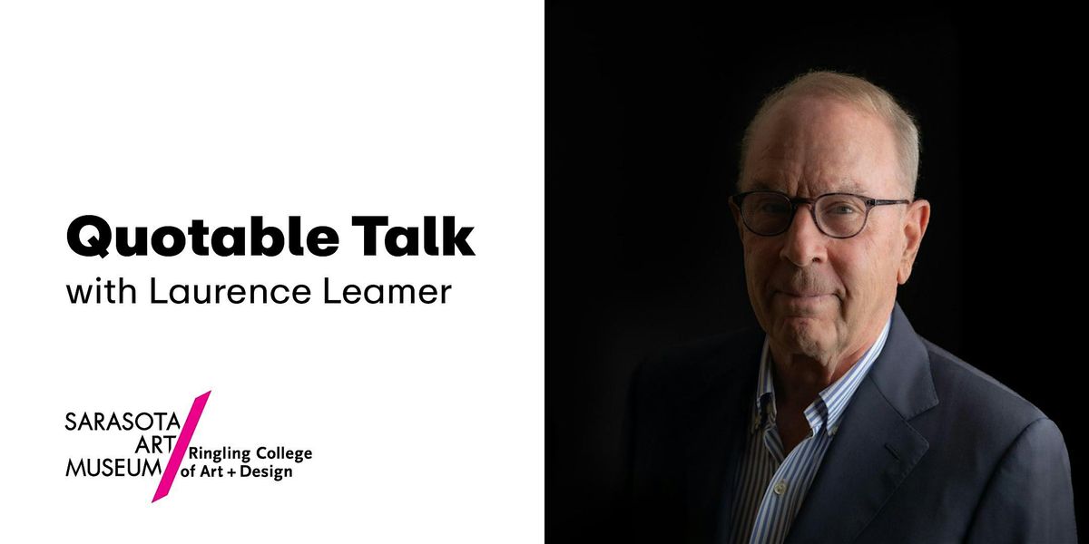 Quotable Talk | Laurence Leamer, 7 March | Event in Sarasota | AllEvents
