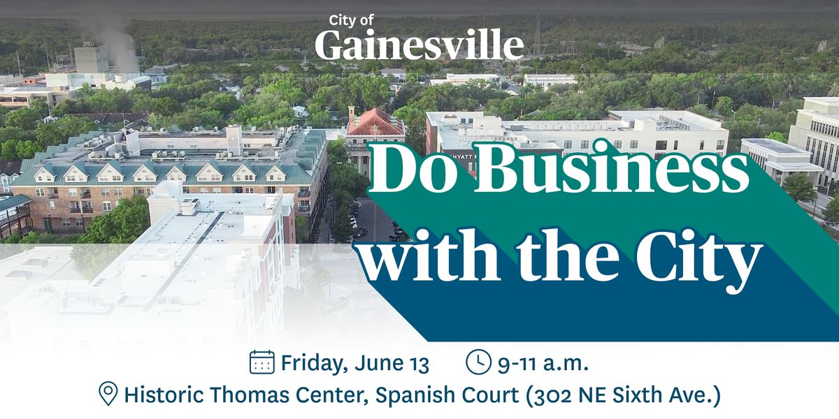 Do Business with the City, 13 June | Event in Gainesville | AllEvents