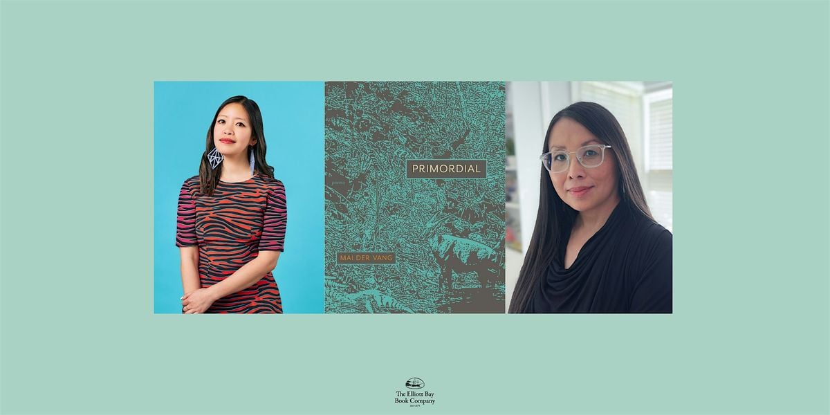 Mai Der Vang w/ Jane Wong, PRIMORDIAL, 18 June | Event in Seattle | AllEvents
