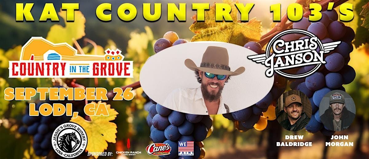 Kat Country 103's  "Country In The Grove" Featuring: Chris Janson, 26 September | Event in Lodi