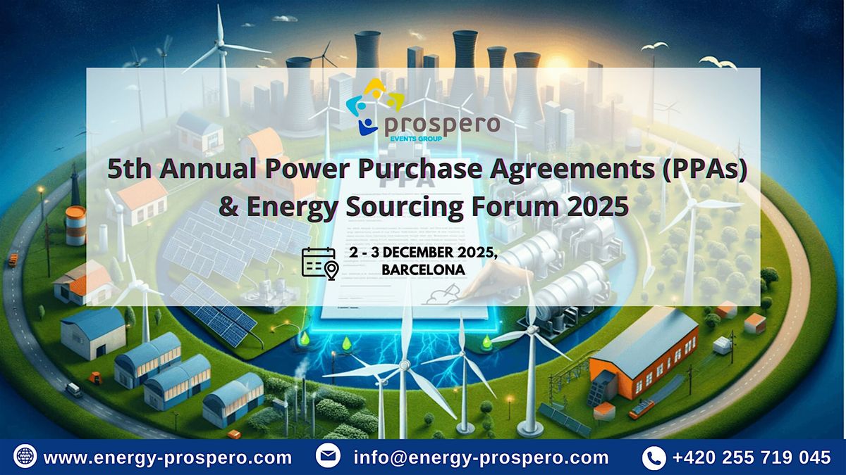 5th European Power Purchase Agreements (PPA) and Energy Sourcing 2025, 2 December | Event in Barcelona | AllEvents