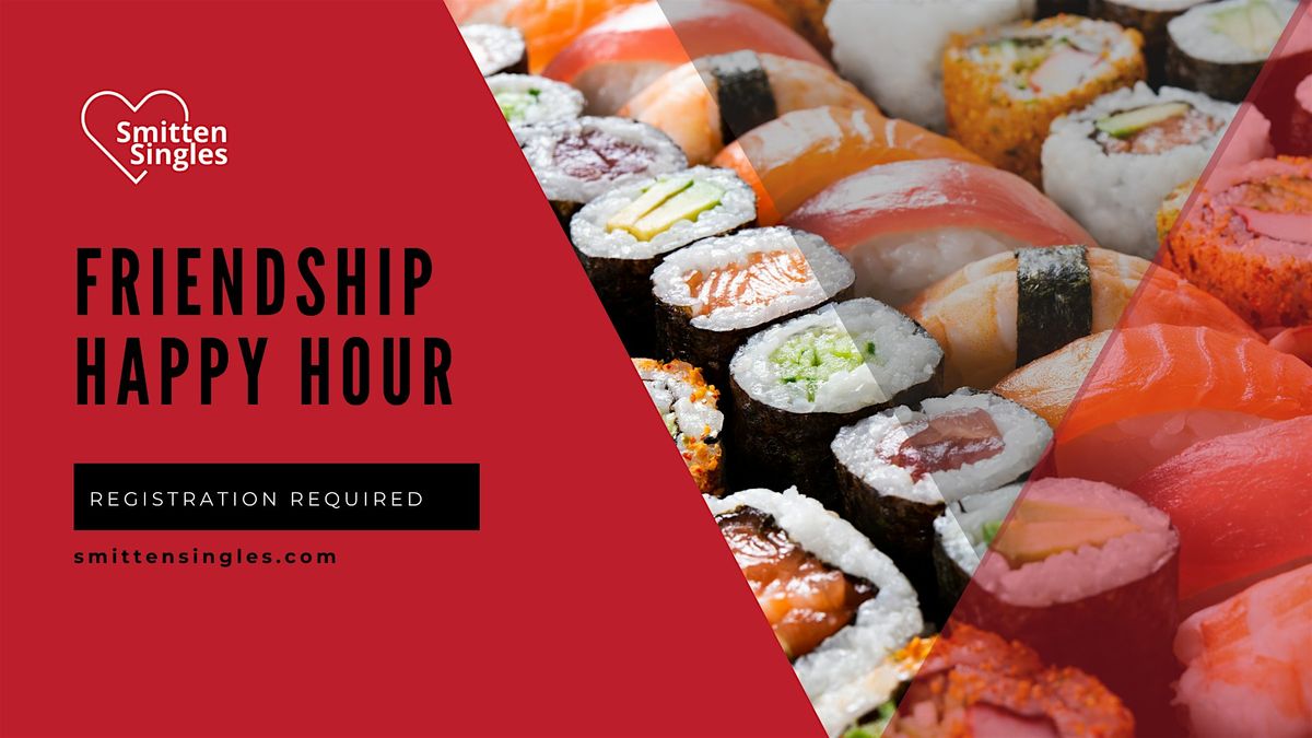 Omaha Singles Sushi Friendship Happy Hour (Age 38 to 52), 31 May | Event in Omaha | AllEvents