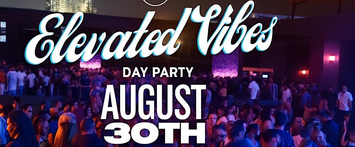 Elevated vibes, 30 August | Event in Detroit | AllEvents