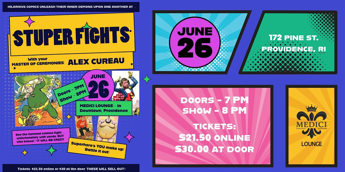 STUPER FIGHTS - with ALEX CUREAU, 26 June | Event in Providence | AllEvents