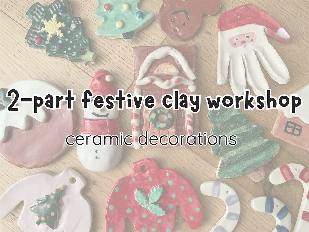 2-part festive clay workshop: ceramic decorations, 30 November | Event in Colchester | AllEvents