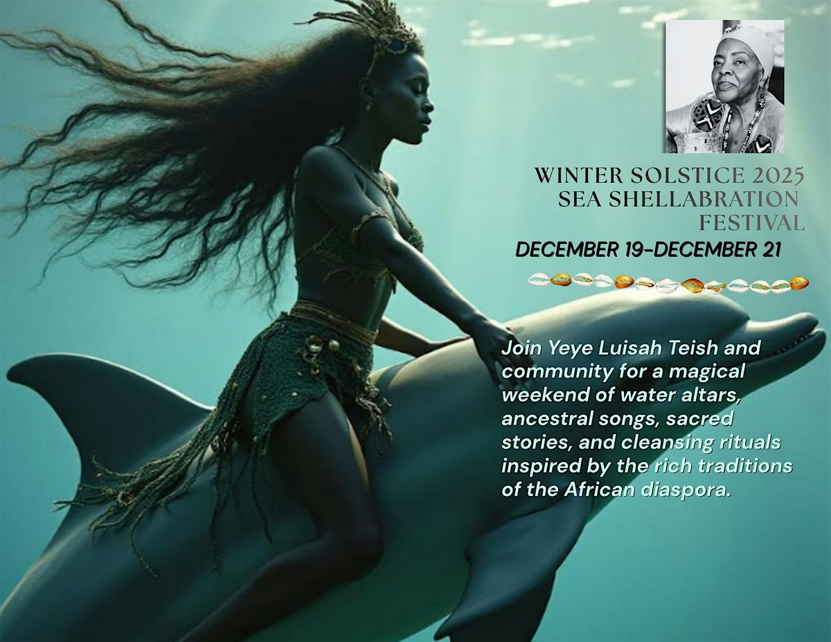 Winter Solstice 2025 Sea Shellabration Festival, 19 December | Event in Guerneville | AllEvents