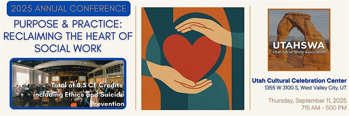 Purpose and Practice: Reclaiming the Heart of Social Work., 11 September | Event in West Valley City | AllEvents