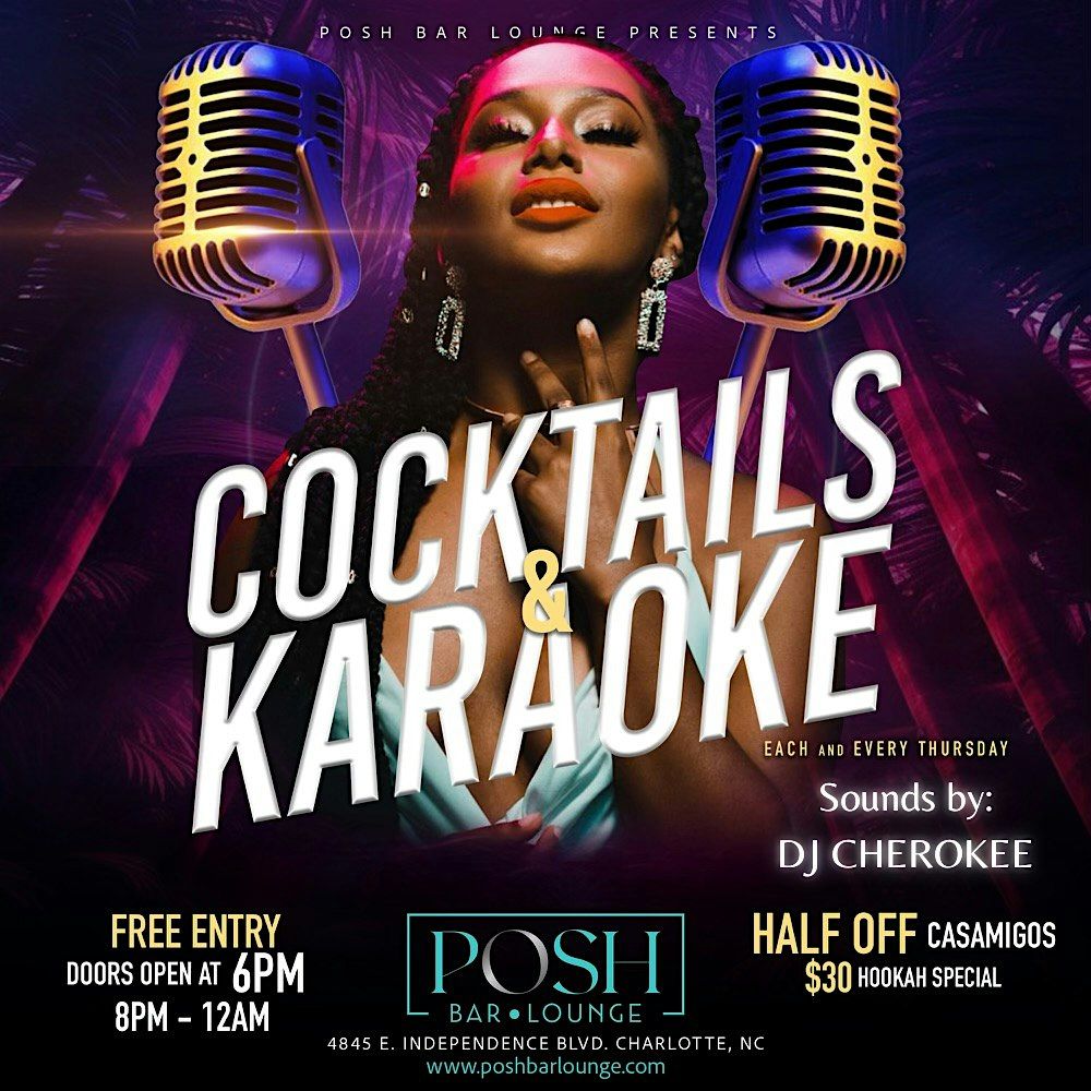 Posh Bar Lounge Presents: COCKTAILS & KARAOKE:  EVERY THURSDAY! | Event in Charlotte | AllEvents