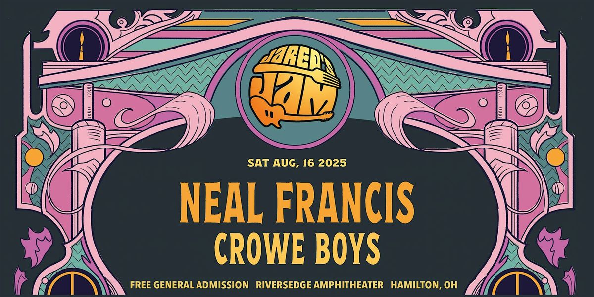 NEAL FRANCIS + CROWE BOYS | Jared's Jam, 16 August | Event in Hamilton | AllEvents