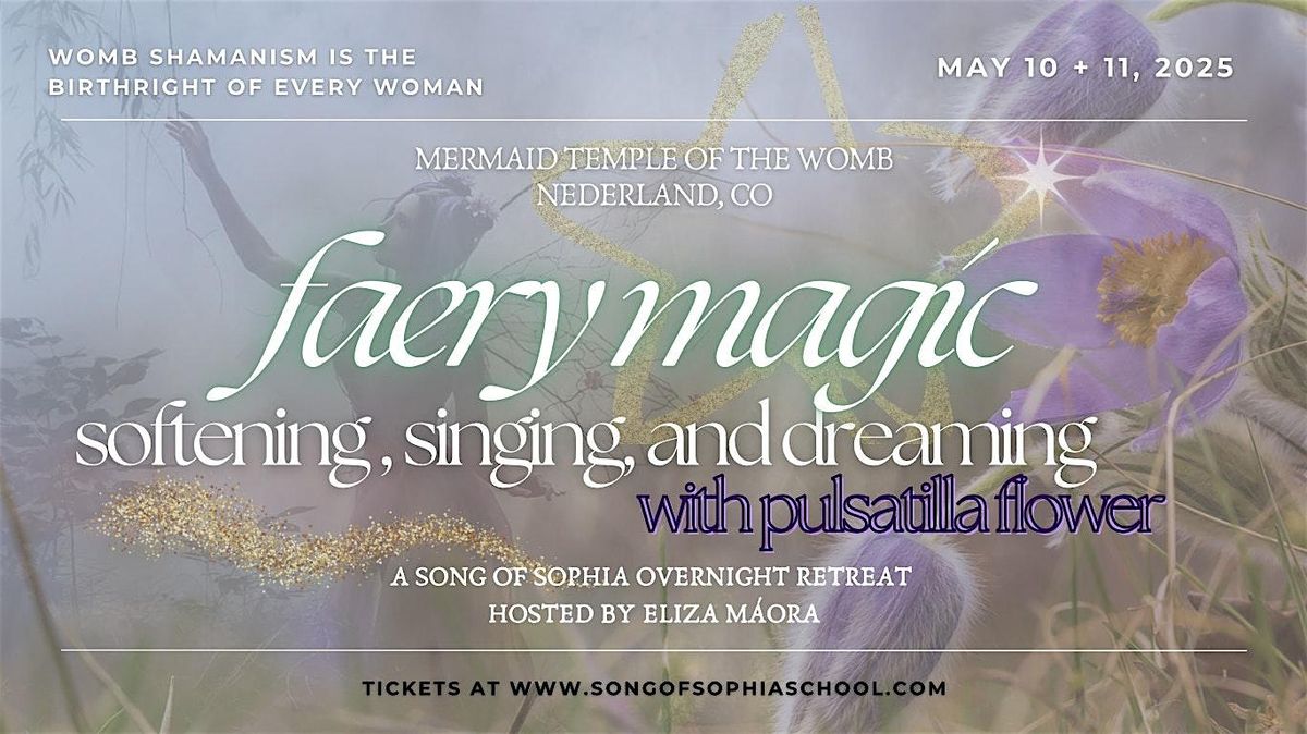 Pulsatilla Faery Magic: A 'Song of Sophia' Overnight Retreat, 10 May | Event in Nederland | AllEvents