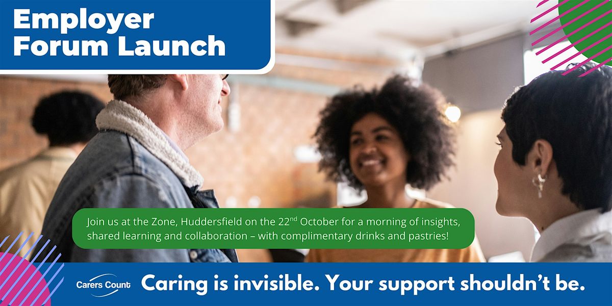 Carers Count - Employer Forum, 22 October | Event in Huddersfield | AllEvents