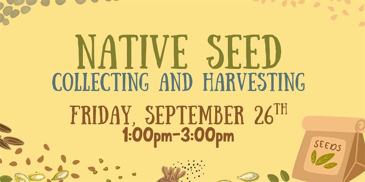 Native Seed: Collecting & Harvesting, 26 September | Event in Yorktown Heights | AllEvents