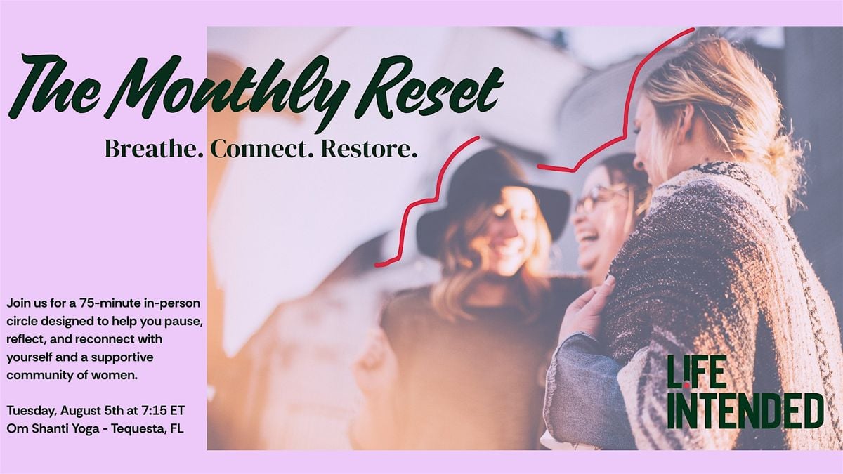 The Monthly Reset, 5 August | Event in Tequesta | AllEvents