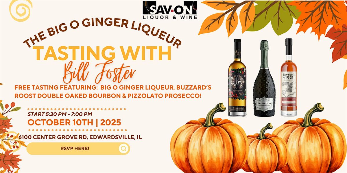 The Big O Ginger Liqueur Tasting with Bill Foster, 10 October | Event in Edwardsville | AllEvents