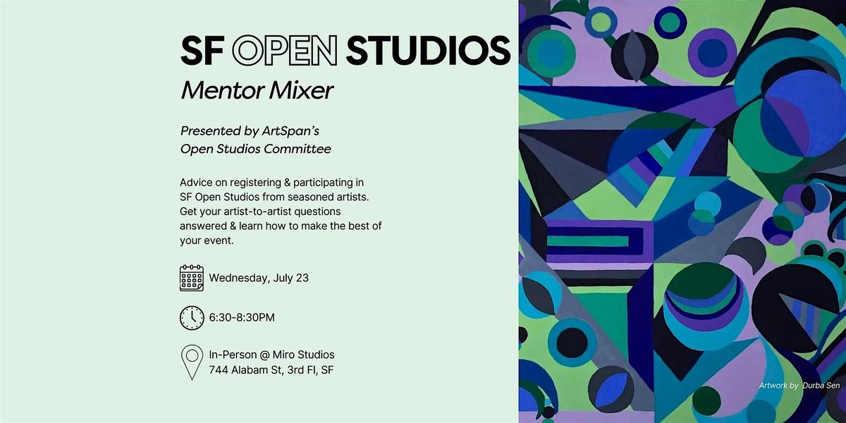 SF Open Studios Mentor Mixer, 23 July | Event in San Francisco | AllEvents
