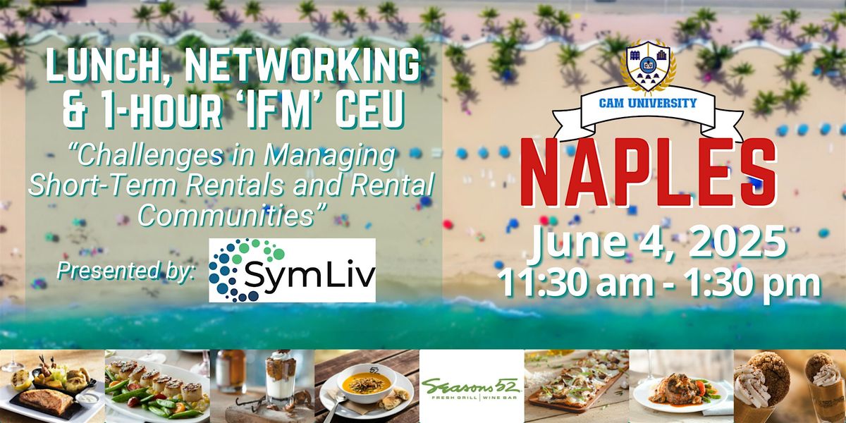 CAM U NAPLES Complimentary Lunch and 1-hour "IFM" CEU | Seasons 52, 4 June | Event in Naples | AllEvents