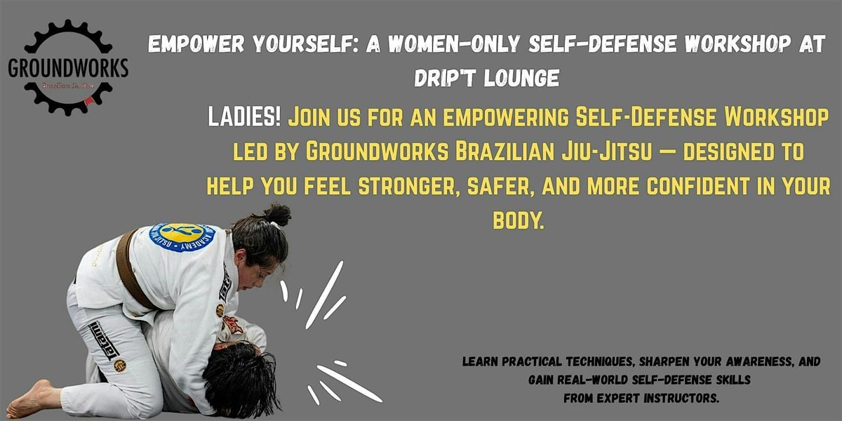 Empower Yourself: Self - Defense Workshop at DRIP'T LOUNGE!, 7 September | Event in Riverdale | AllEvents