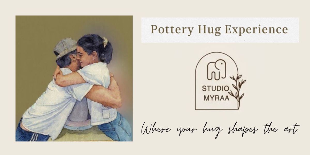 Pottery Hug Experience | Event in Hyderabad | AllEvents