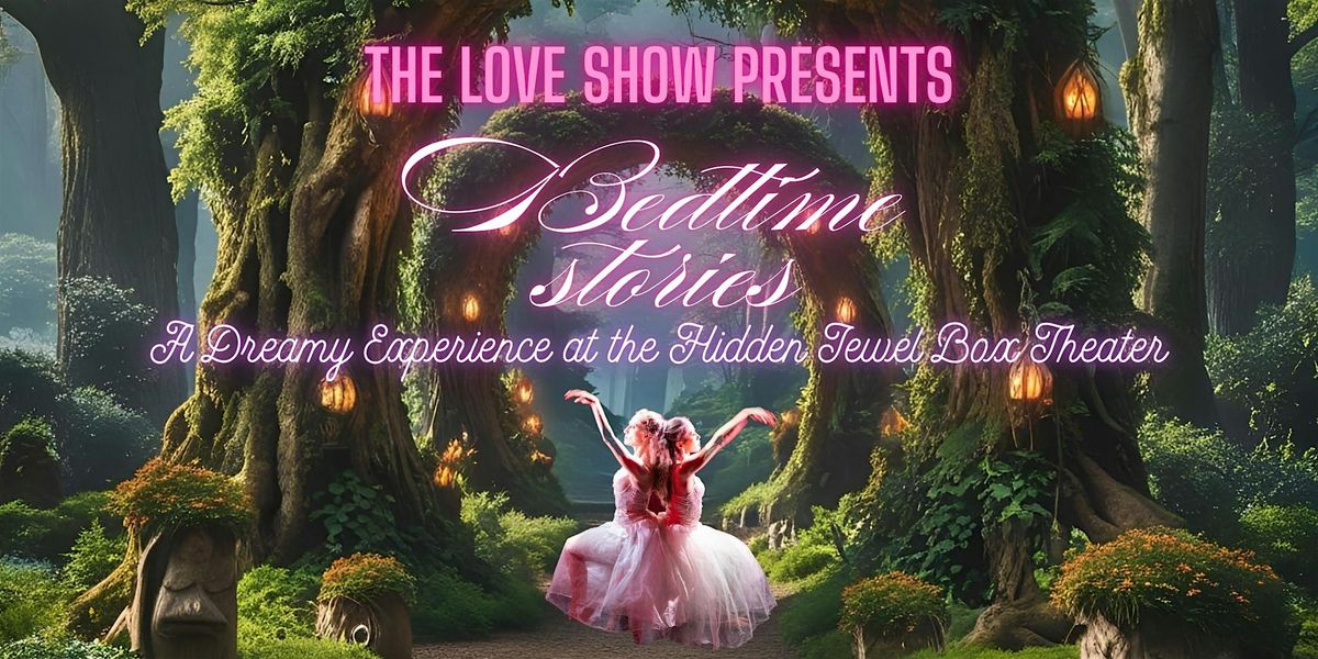 Bedtime Stories: A Dreamy Experience at The Hidden Jewel Box | Event in New York | AllEvents