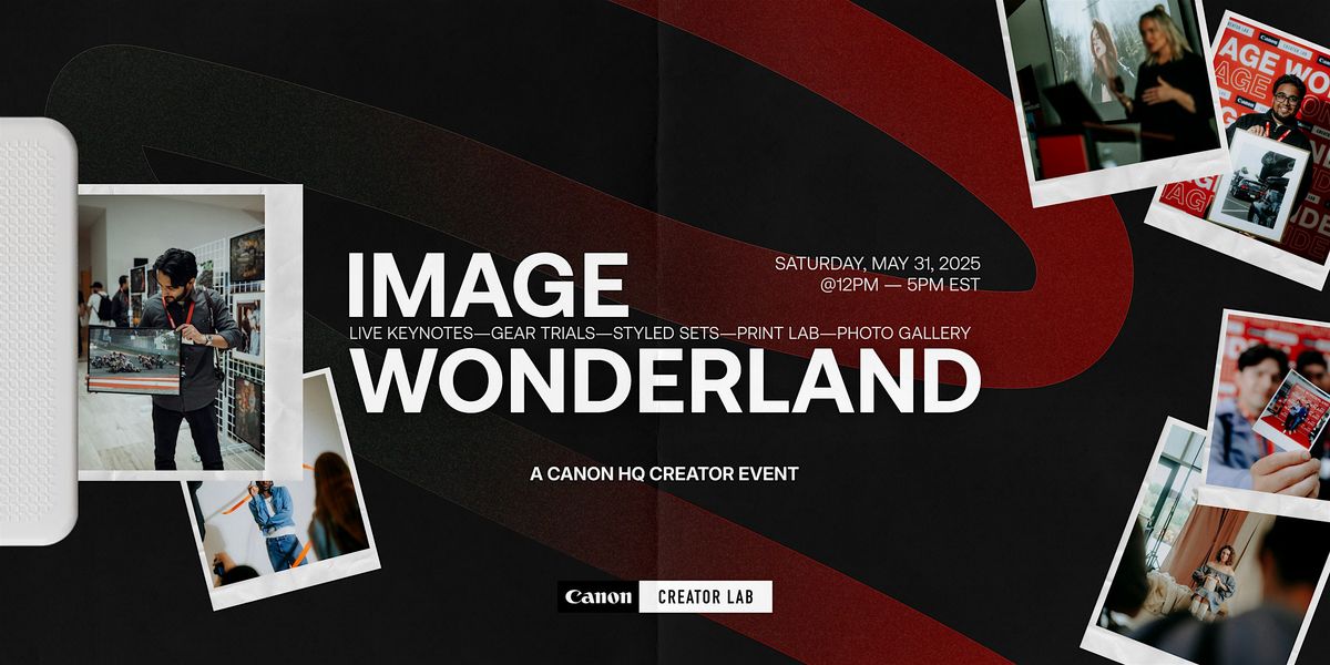 Image Wonderland - A Canon HQ Creator Event, 31 May | Event in Brampton | AllEvents