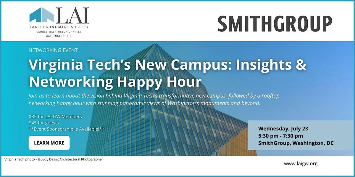 Virginia Tech’s New Campus: Insights & Networking Happy Hour, 23 July | Event in Washington | AllEvents