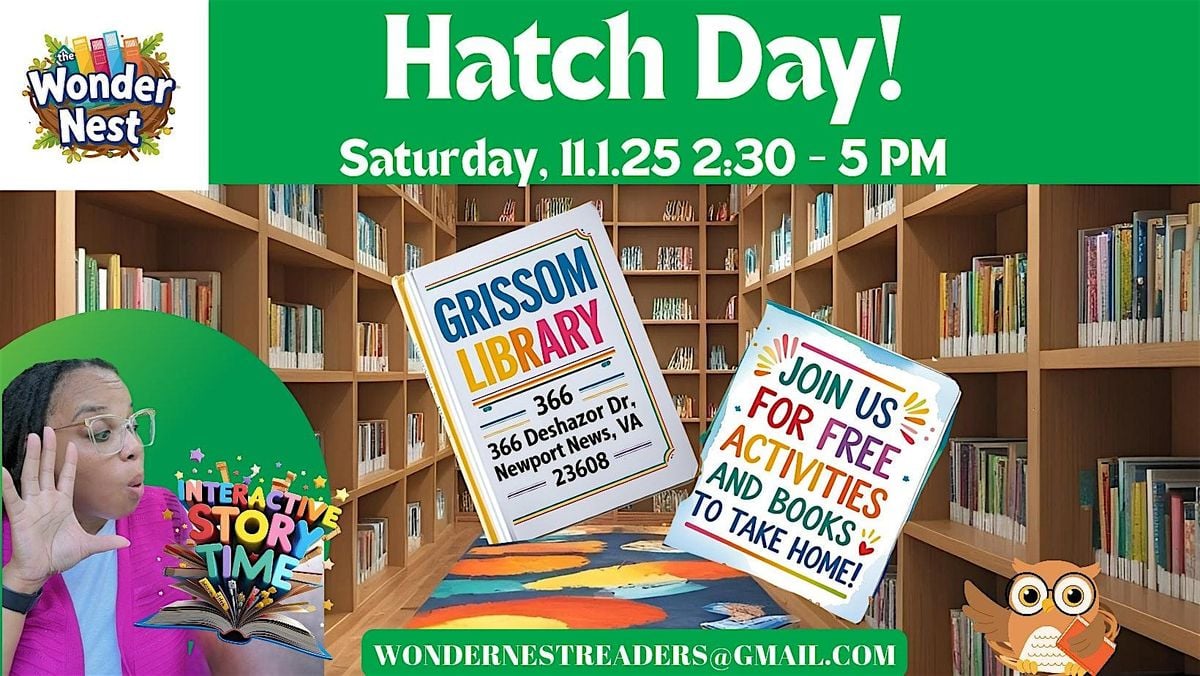 The Wonder Nest's Hatch Day!, 1 November | Event in Newport News | AllEvents