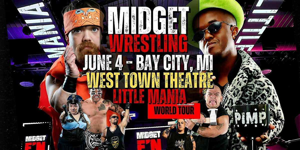 Little Mania Midget Wrestling – Bay City, MI – June 4, 2025 – Buy Now | Event in Bay City | AllEvents