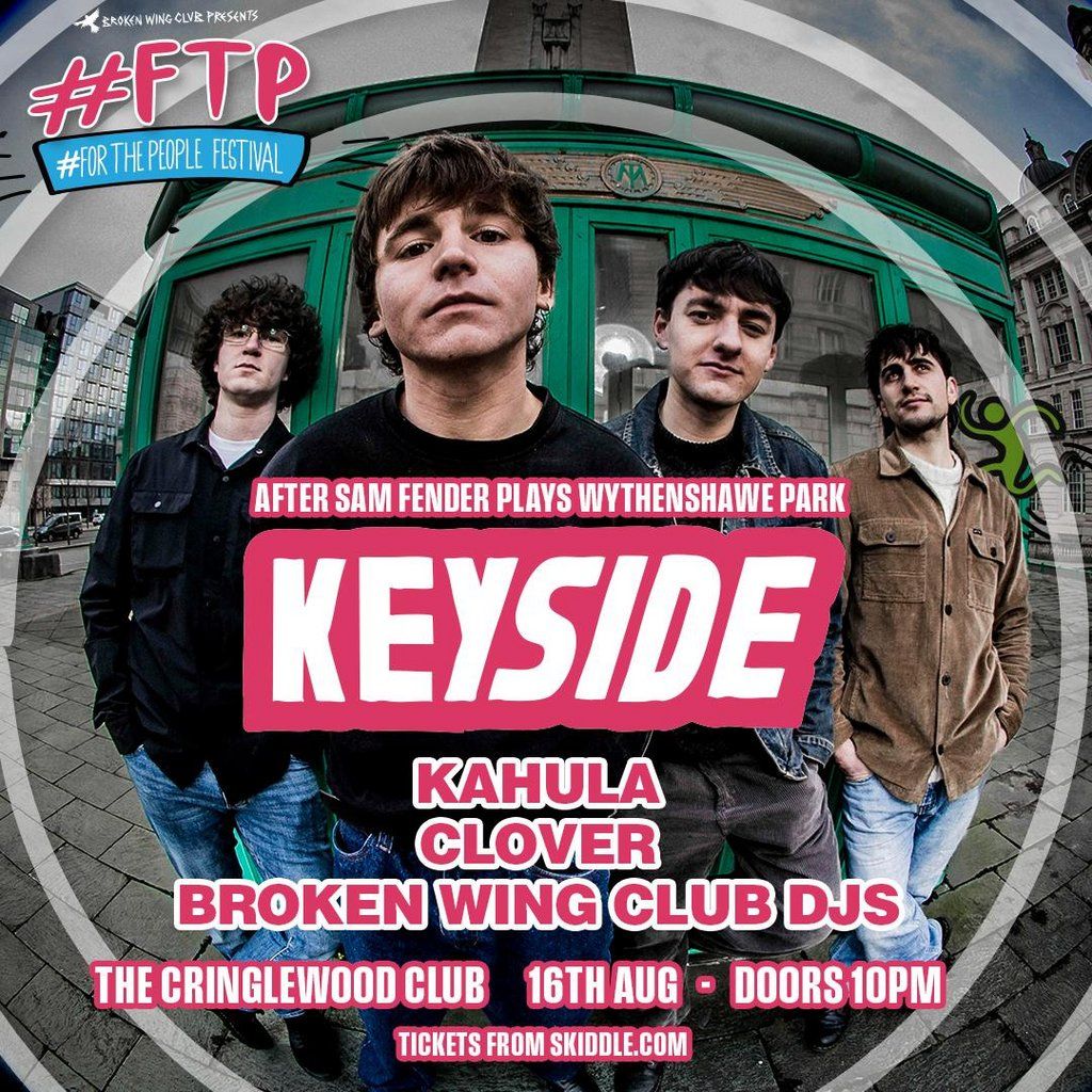 Keyside #Forthepeople Northenden Festival (Sam Fender Aftershow) | Event in Manchester | AllEvents