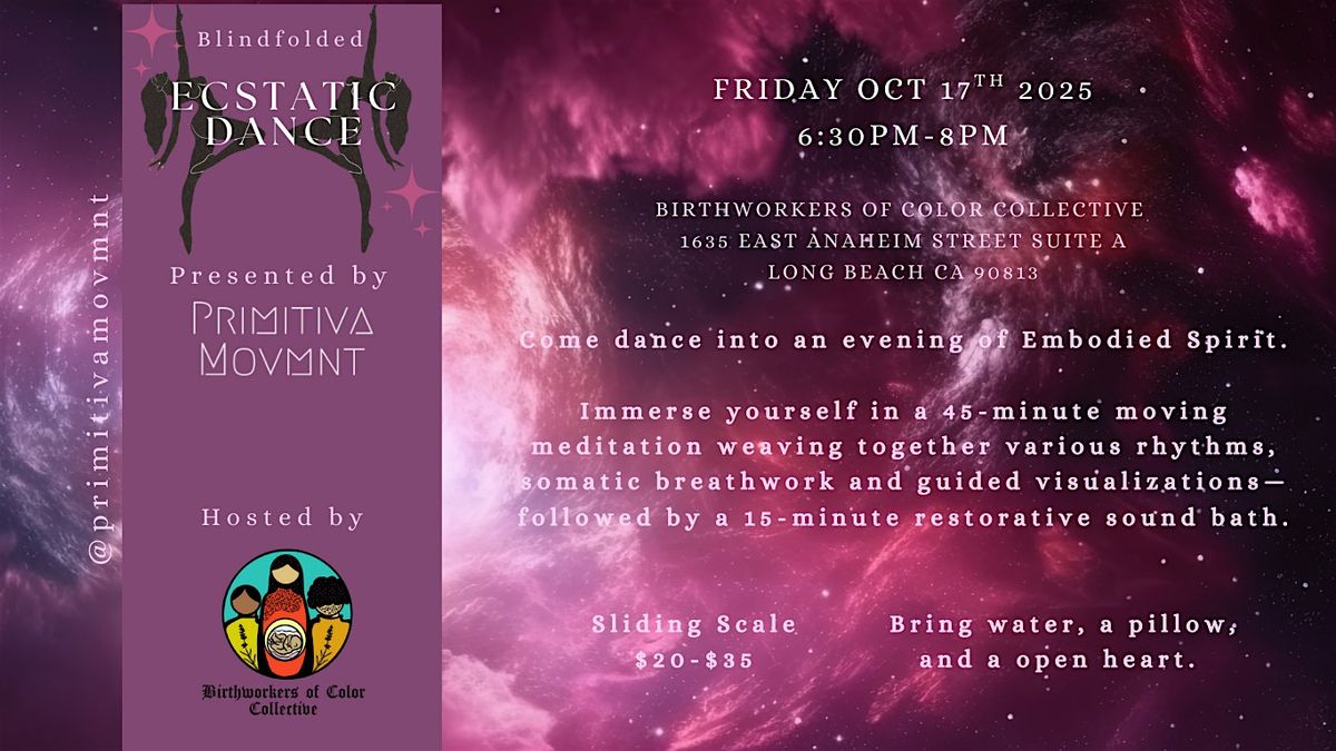 Blindfolded Ecstatic Dance by PrimitivaMovmnt, 17 October | Event in Long Beach | AllEvents