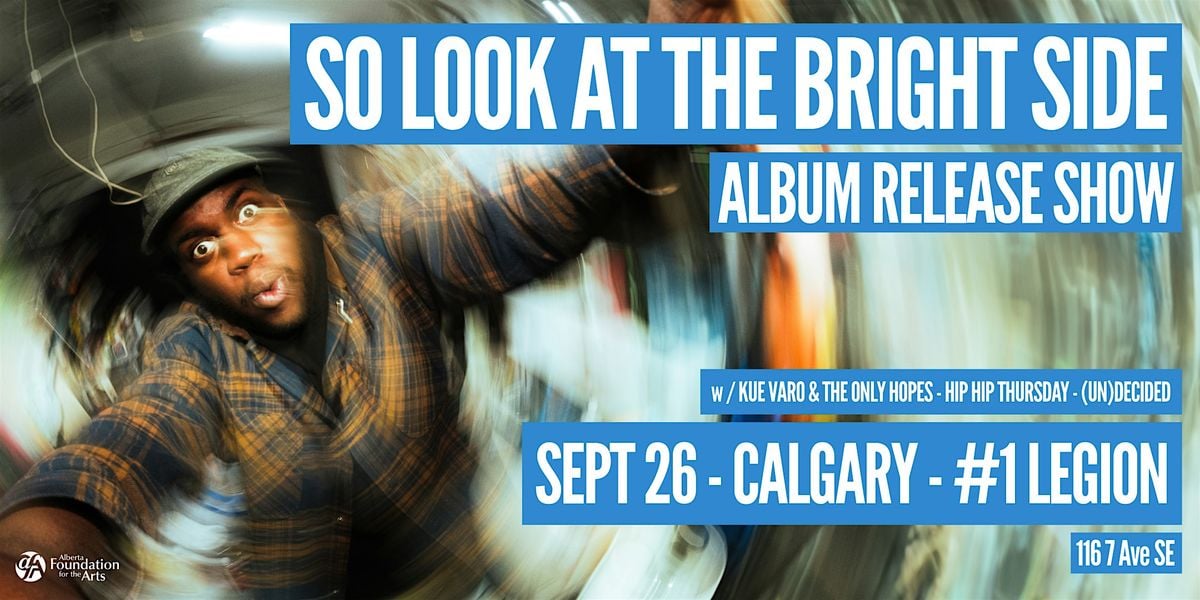 "So Look At The Bright Side" Album Release, 26 September | Event in Calgary | AllEvents