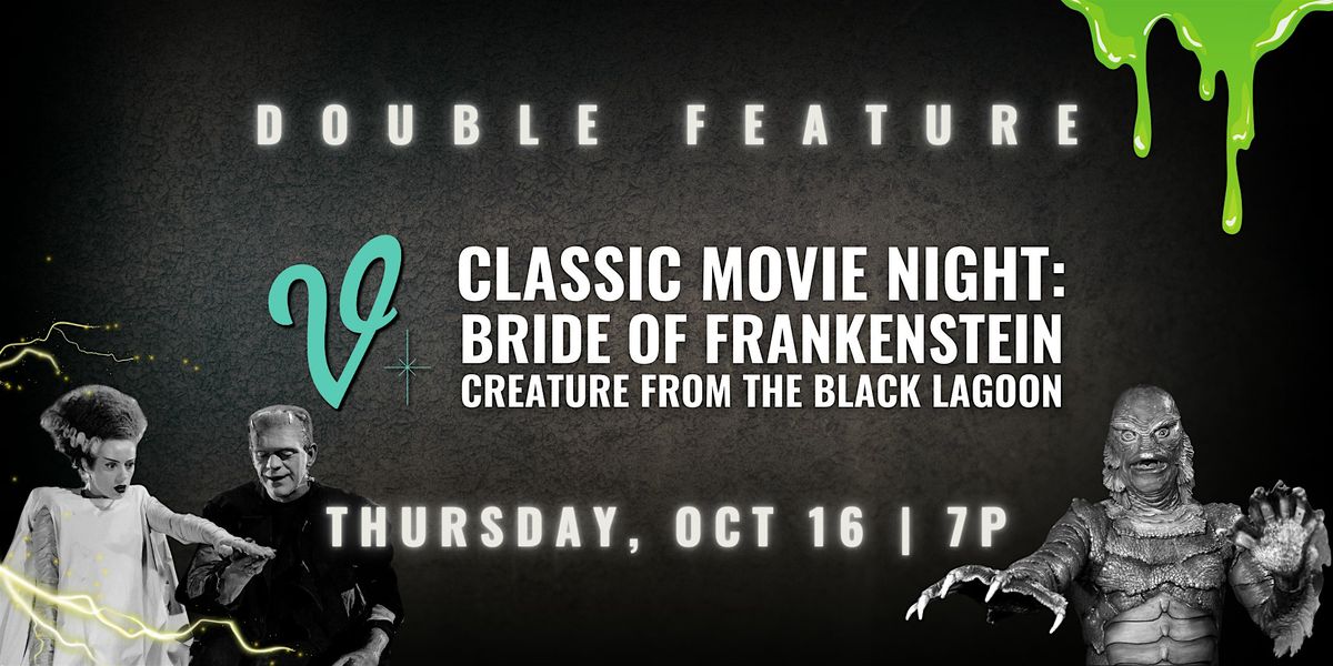 DOUBLE FEATURE: The Bride of Frankenstein & Creature from the Black Lagoon, 16 October | Event in Somerset