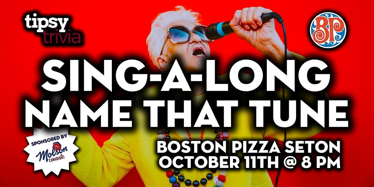 Calgary: Boston Pizza Seton - Sing-A-Long Name That Tune - Oct 11, 8pm, 11 October | Event in Calgary | AllEvents