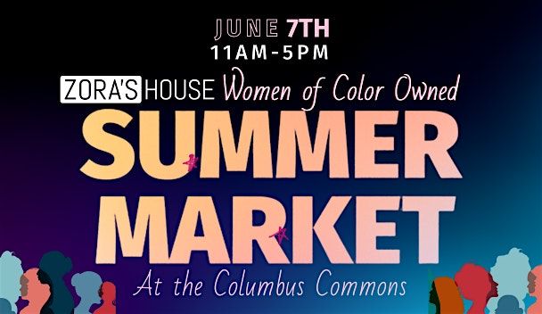 WoCO Summer Market by Zora's House | Event in Columbus | AllEvents