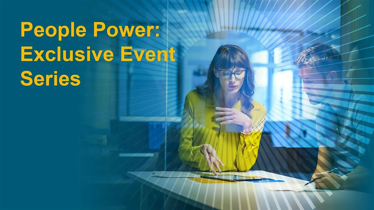 People Power - Exclusive Event Series: Driving Future Growth, 21 October | Event in Manchester | AllEvents