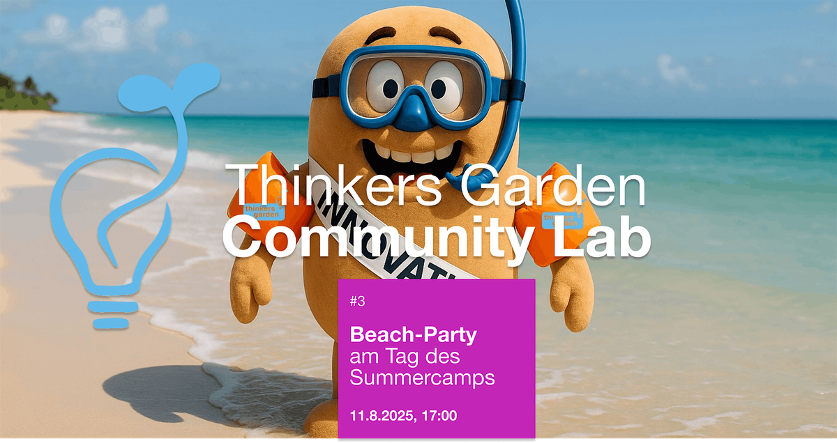 TG Community Lab #3:  Beachparty am Tag des Thinkers Garden Summercamps, 11 August | Event in Wien | AllEvents
