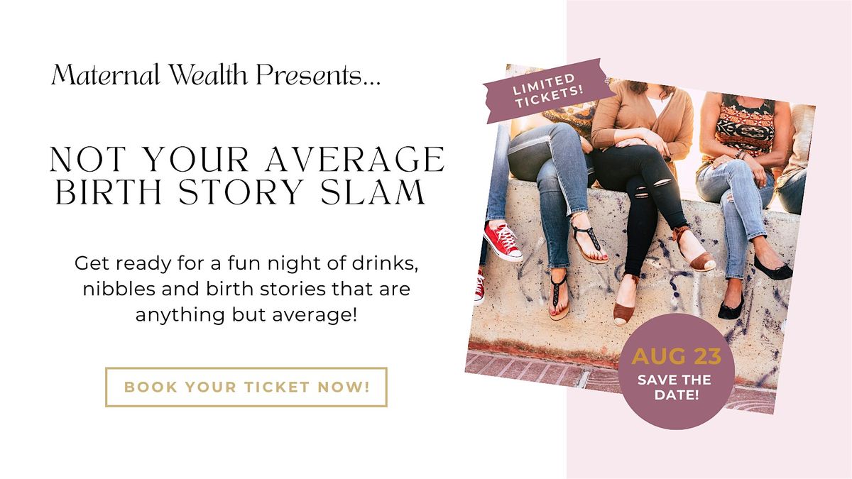 Not Your Average Birth Story Slam, 23 August | Event in Danvers | AllEvents