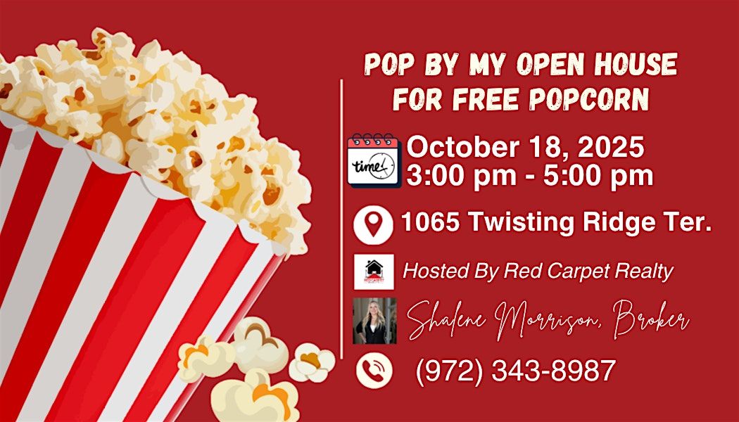 POP by my Open House for FREE POPCORN!, 18 October | Event in Haslet | AllEvents