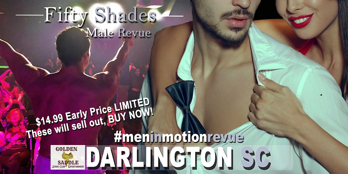 Ladies Night Out [Early Price] with Men in Motion LIVE- Darlington SC - 21+, 17 October | Event in Darlington