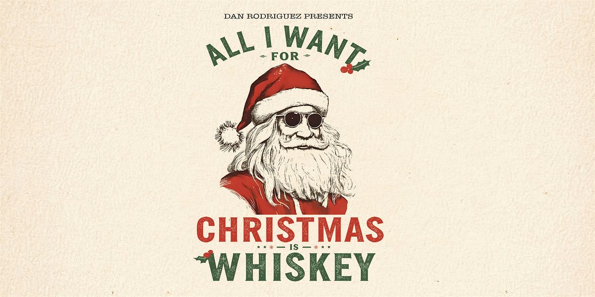 Dan Rodriguez's All I Want for Christmas is Whiskey, 13 December | Event in Appleton | AllEvents
