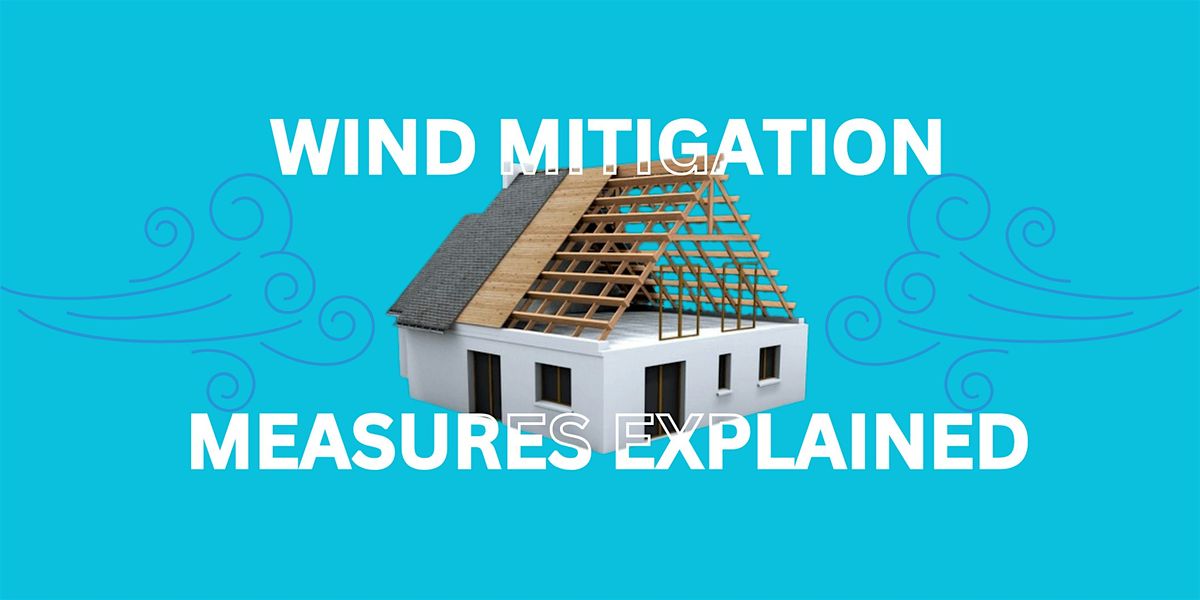 Residential Wind Mitigation Measures Explained, 29 May | Event in Charleston | AllEvents