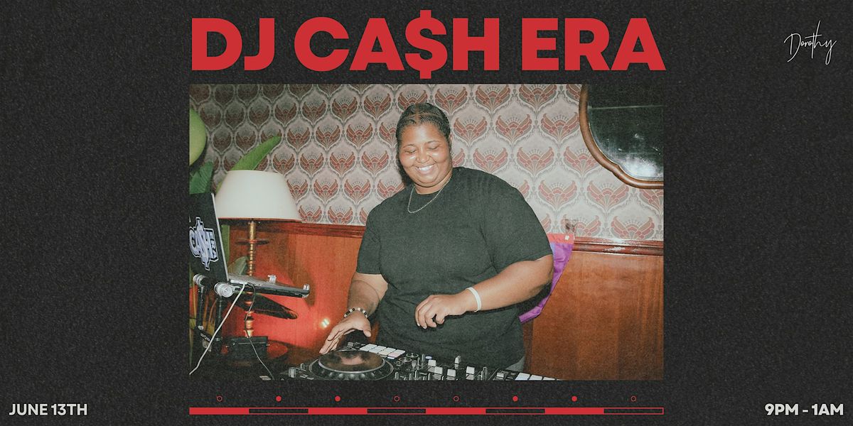 DJ Ca$h Era at Dorothy, 13 June | Event in Chicago | AllEvents