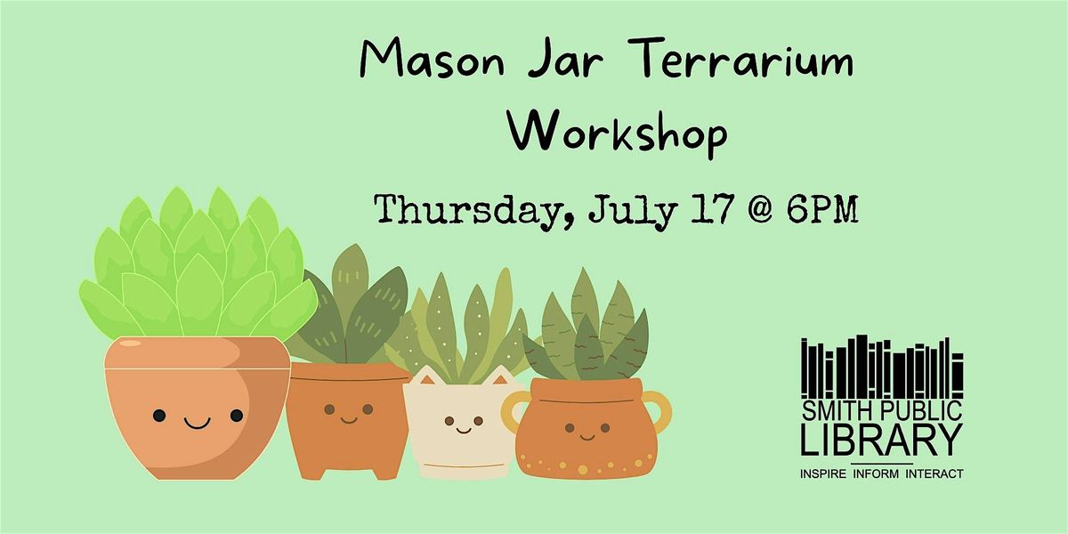 Mason Jar Terrarium Workshop, 17 July | Event in Wylie | AllEvents