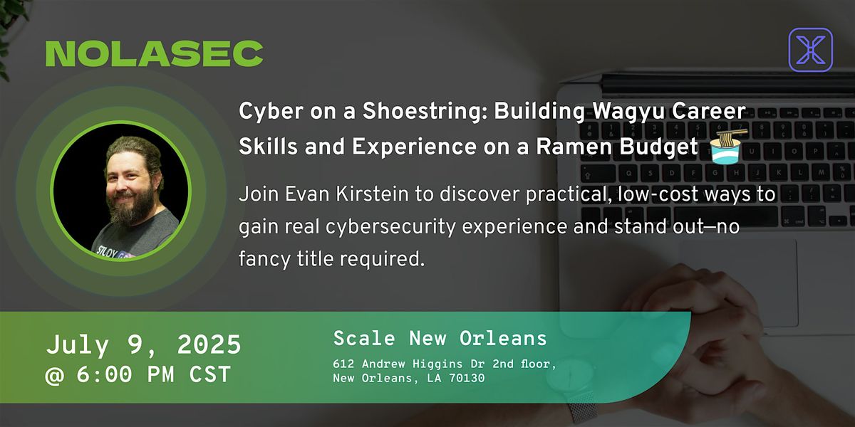 NolaSec 07.09 —Cyber on a Shoestring, 9 July | Event in New Orleans | AllEvents