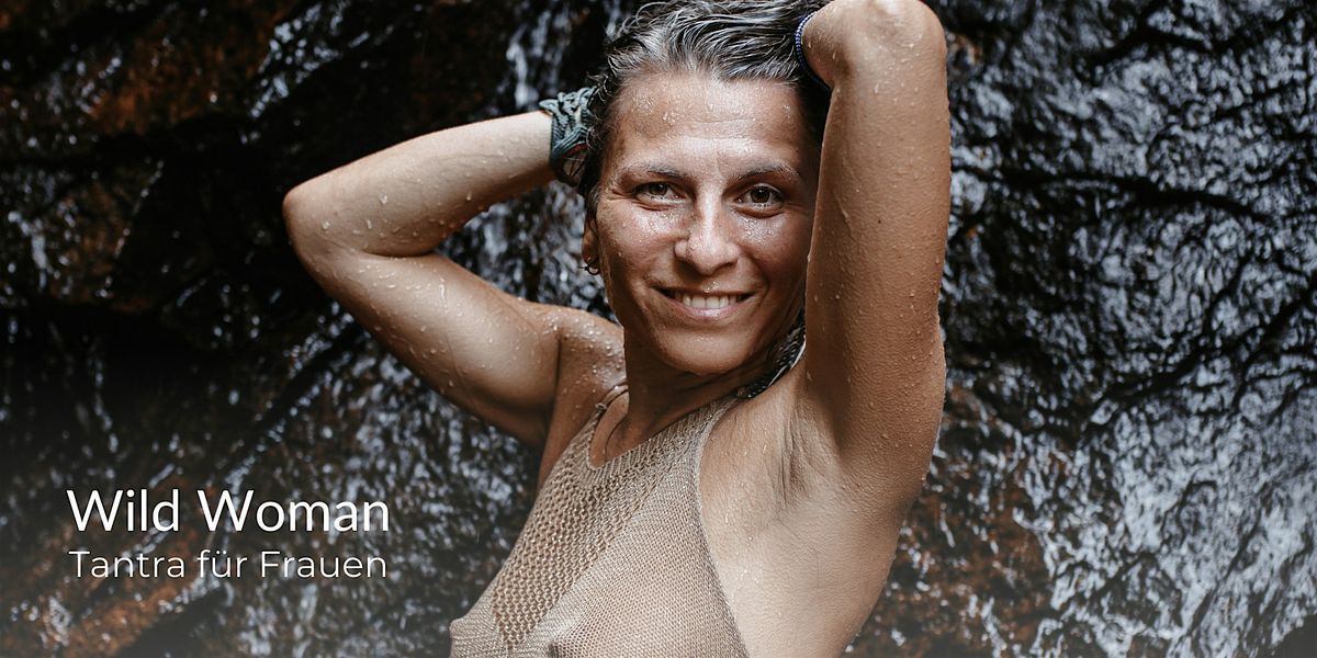 Tantra für Frauen: Wild Woman, 30 November | Event in Köln | AllEvents