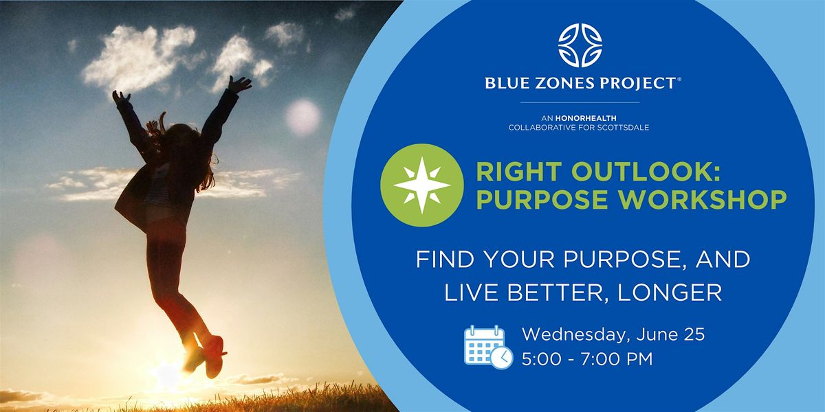 Purpose Workshop With Blue Zones Project Scottsdale, 25 June | Event in Scottsdale | AllEvents